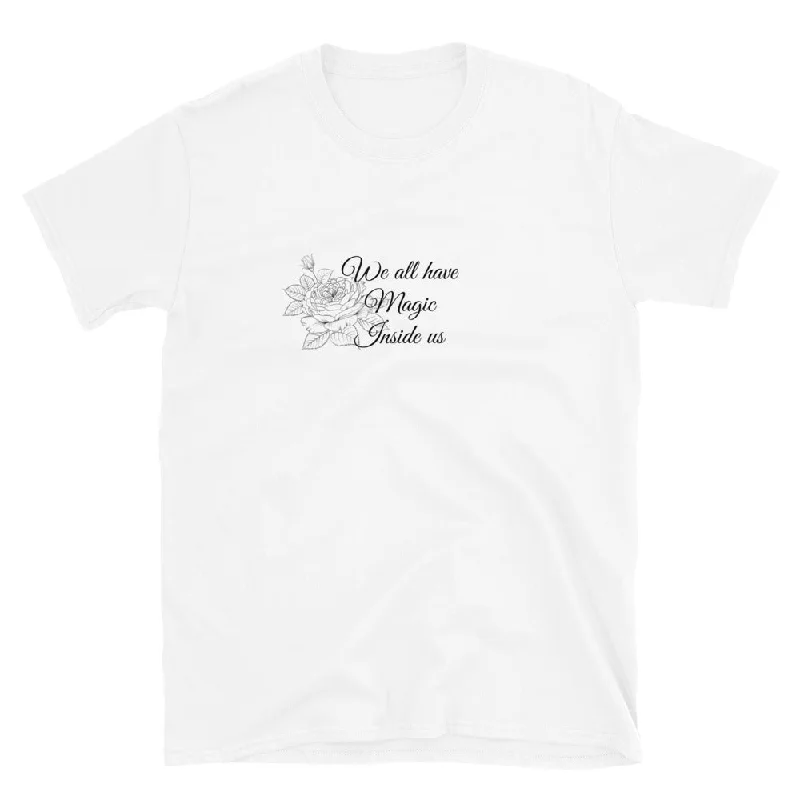 We all have magic inside us Short-Sleeve Unisex T-Shirt Rayon Velvet Corduroy